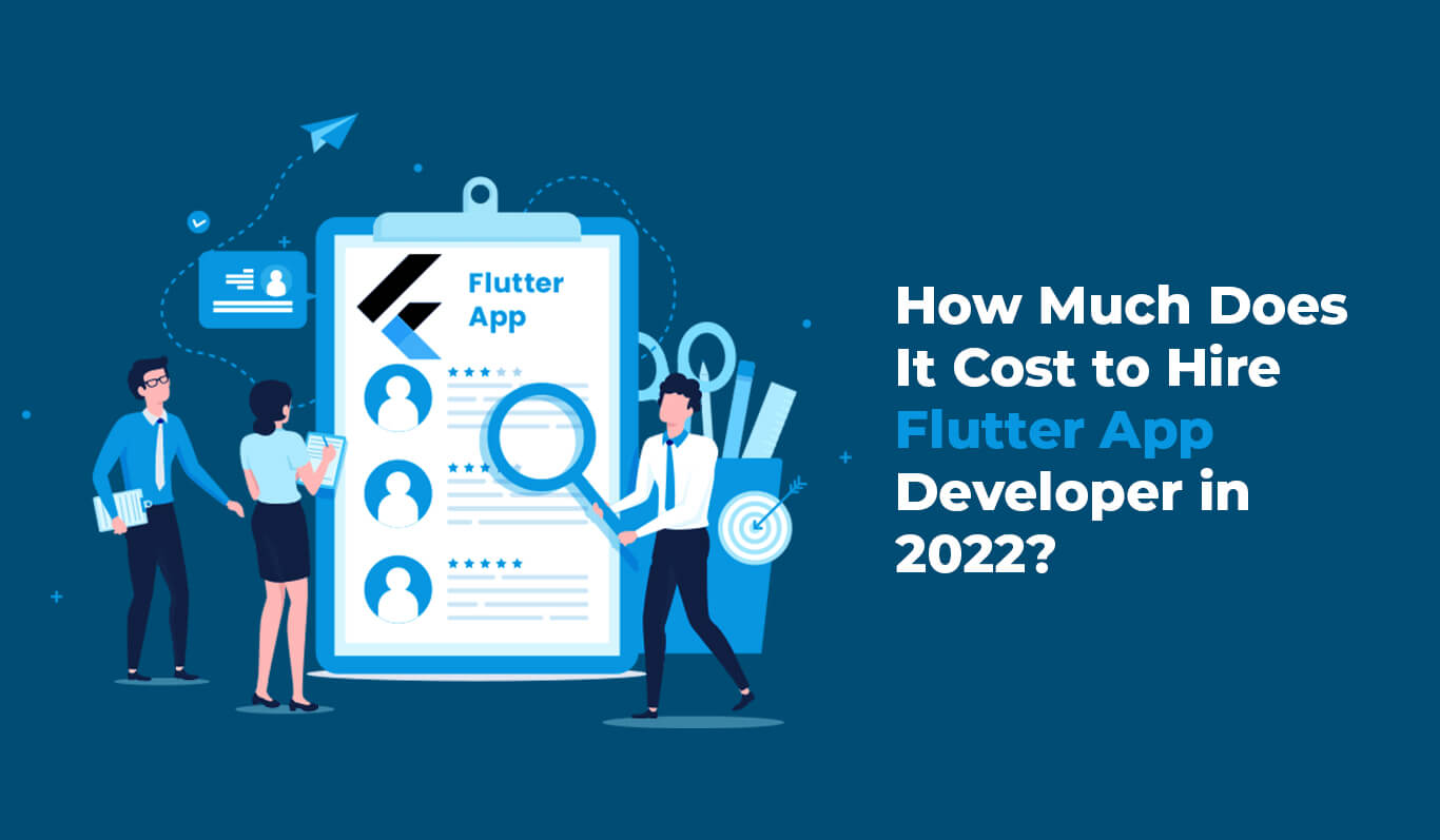 How Much Does It Cost To Hire A Flutter App Development Company?